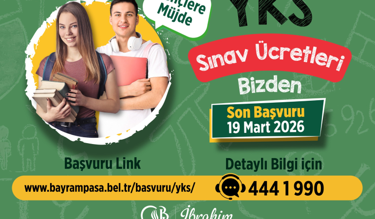 İbrahim Akın’dan öğrencilere YKS müjdesi 54 Bayrampaşa belediyesi YKS Mart 2026 (2)