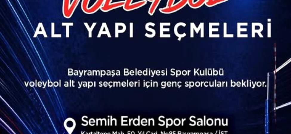 Bayrampaşa'da Voleybol Seçmeleri: 9-10 Mayıs'ta Genç Yeteneklerini Arıyor 9 Bayrampaşa'da Voleybol Seçmeleri 9-10 Mayıs'ta Genç Yeteneklerini Arıyor