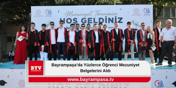 Bayrampaşa’da Yüzlerce Öğrenci Mezuniyet Belgelerini Aldı
