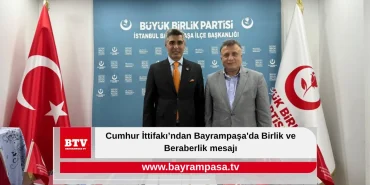 Cumhur İttifakı’ndan Bayrampaşa'da Birlik ve Beraberlik mesajı