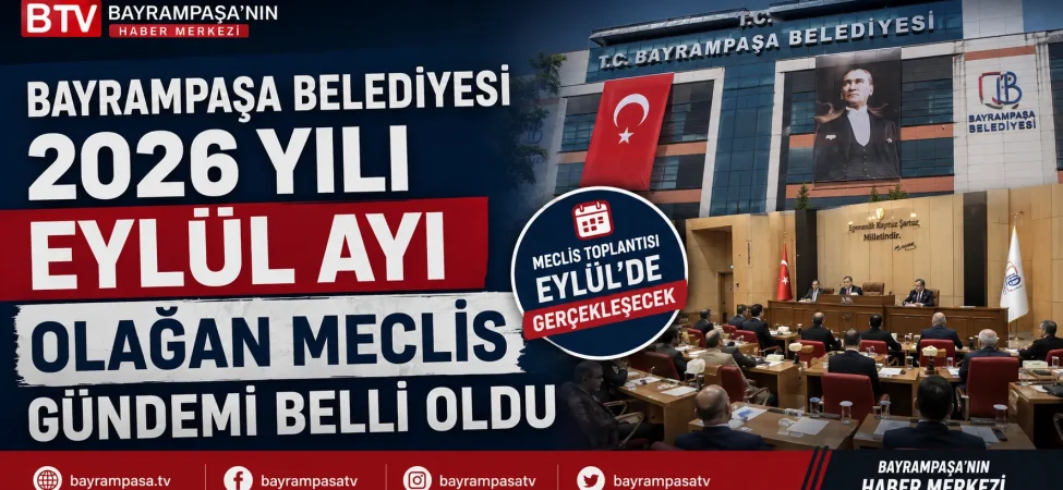 Bayrampaşa Belediye Meclisi Toplantısı 2026