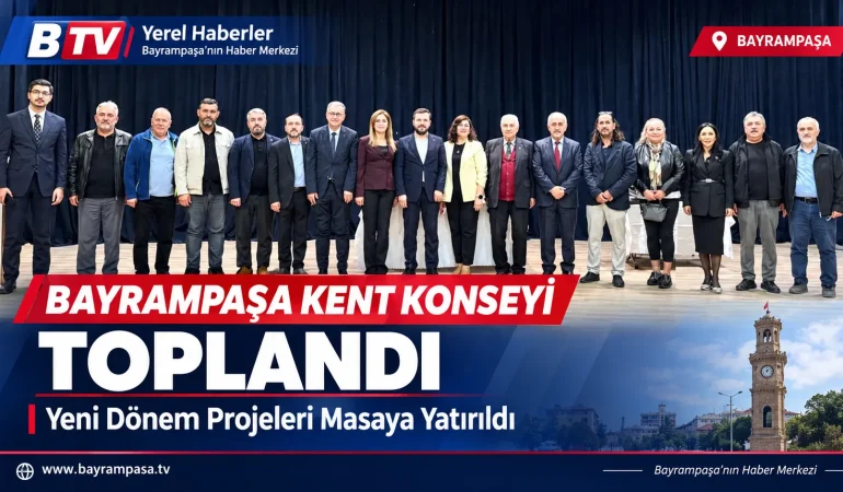 Bayrampaşa Kent Konseyi Toplandı: Yeni Dönem Projeleri Masaya Yatırıldı
