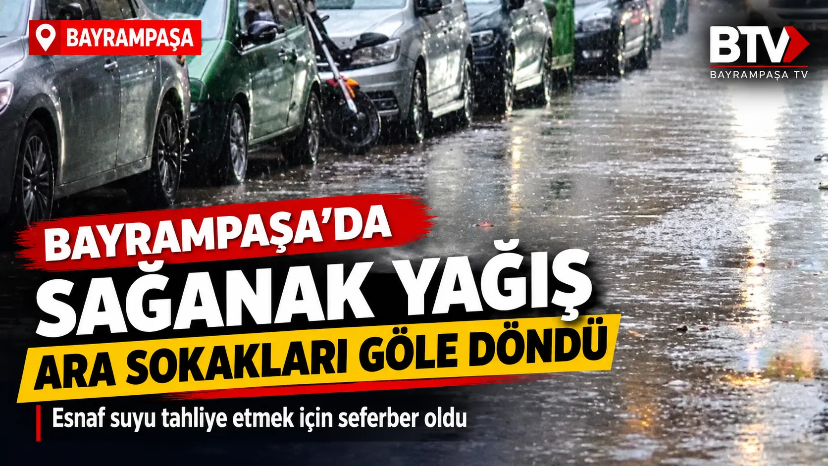 Bayrampaşa’da Sağanak_ Sokaklar Göle Döndü